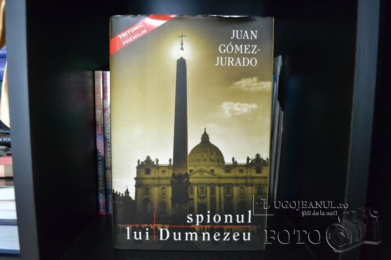 cartea de vineri juan gomez jurao spionul lui dumnezeu recomandare lugojeanul 2013 (1)
